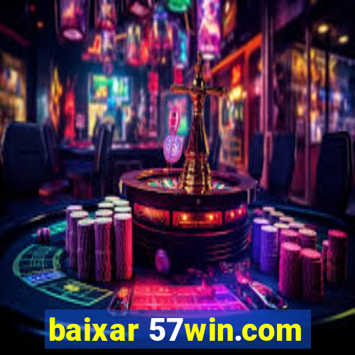 baixar 57win.com